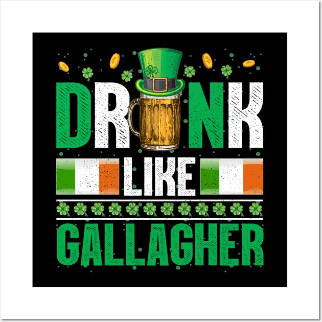 Drink Like A Gallagher Funny St Patricks Day Costume Men Wall Art by webster